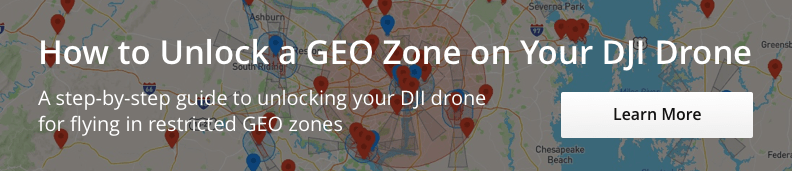 How to Unlock a GEO Zone on Your DJI Drone - Desktop CTA